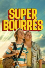 Super bourrés (2023)