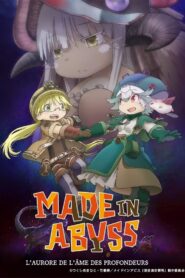 Made in Abyss : L’aurore de l’âme des profondeurs